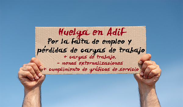 El comité general de empresa de Adif, convoca paros y huelga, en febrero y marzo, en defensa del empleo y empresa pública